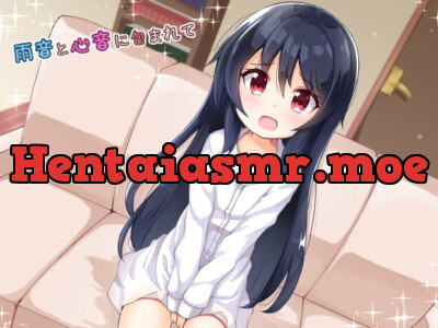 [RJ196614] - [RJ196614] Enveloped in Sounds of Love and Rain