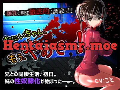 [RJ220446] Oniichan, please stop……!