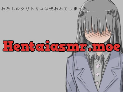 [RJ231285] - [RJ231285] My Clitoris Is Cursed – The End of Girl Under the Curse of Futanarification