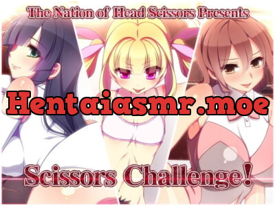 [RJ238297] - [RJ238297] Scissors Challenge!