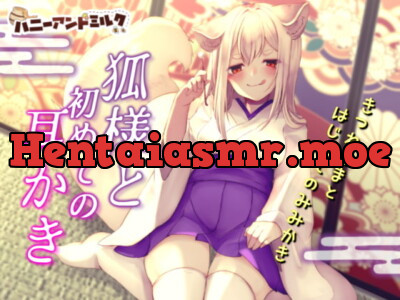 [RJ240133] - [RJ240133] 狐様と初めての耳かき