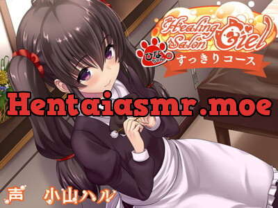 [RJ247761] - [RJ247761] Healing Salon Ciel: Hina-chan’s Refresh Course