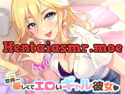 [RJ256089] - [RJ256089] The World’s Kindest and Lewdest Gyal GF