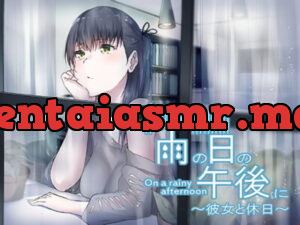 [RJ257610] On a rainy afternoon ~Weekend with Girlfriend~