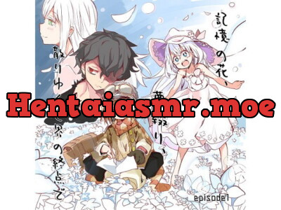 [RJ270399] - [RJ270399] Flowers of Memory, Binding Dreams, The End of the Scattering World – episode 1 –