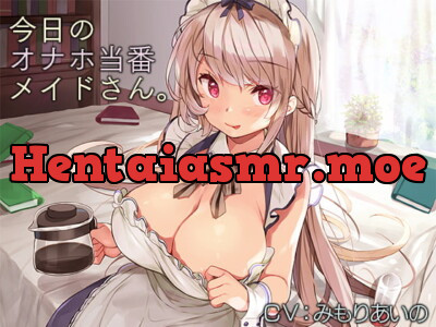 [RJ278625] - [RJ278625] Today’s Maid on Onahole Duty [Binaural]