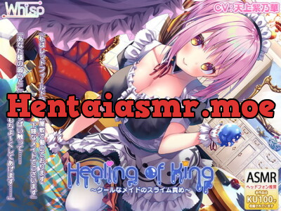 [RJ285872] - [RJ285872] Healing of King ~Cool Maid’s Slimetease!~