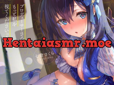 [RJ290527] - [RJ290527] 「プロデューサーさん、もっと私を視てくださいっ♪」