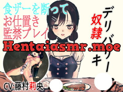 [RJ296272] - [RJ296272] Delivery Slave Maki – Confinement Punishment for Refusing to Consume Cum