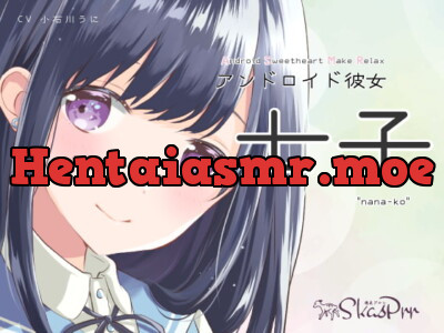 [RJ298192] - [RJ298192] 【ASMR】アンドロイド彼女 七子【超極近囁き、耳かき、心音、添い寝、シャンプー】