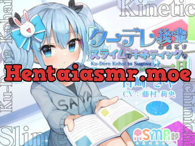 [RJ324417] - [RJ324417] 【スライム・キネティックサンド】ASMR部 白崎 さや ～クーレデ後輩と過ごす、スライムでキネティックな一日～