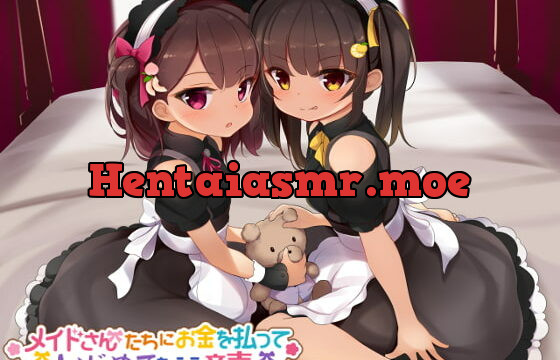 [RJ264575] Paying Maids to Tease You