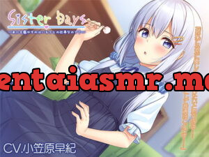 [RJ350291] SisterDays – It’s a Little Sister’s Job to Comfort Her Big Brother, You Know?