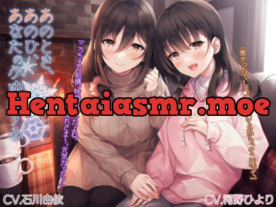 [RJ371798] - [RJ371798] “That Day During Winter Vacation” (CVs: Yui Ishikawa & Hiyori Kono)