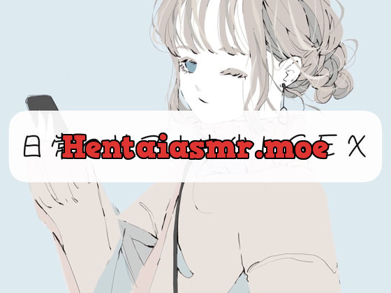 [RJ408096] - [RJ408096] 【実演】ただ日常のリアル中出しSEXするやつ