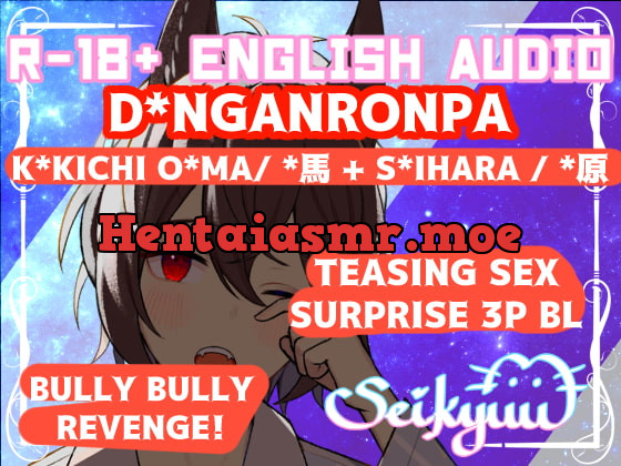 [RJ277986] - [RJ277986] R-18 [D*nganronpa] K*kichi O*ma Bullies You, Fucks you, then S*ihara fucks him!【英語版】