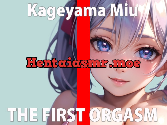 [RJ01076744] - [RJ01076744] 【初ガチ実演オナニー】気持ちよすぎてダメなの…もっとみんなに聞いて欲しいな…THE FIRST ORGASM【影山 みう】