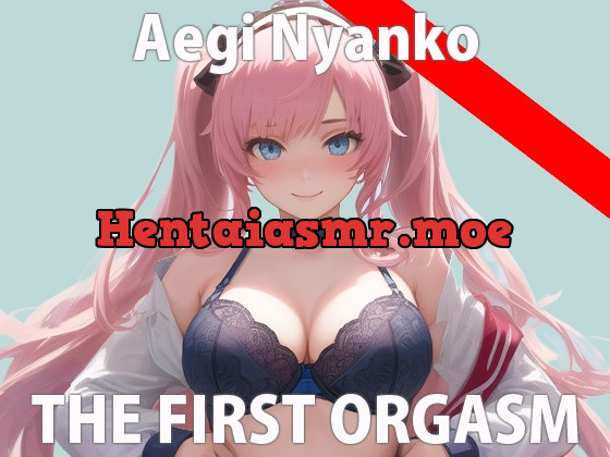 [RJ01079287] - [RJ01079287] 【初ガチ実演オナニー】おまんこ壊れるまでオナニーしてあげる…ちゃんと聞いてよ…THE FIRST ORGASM【喘にゃんこ】