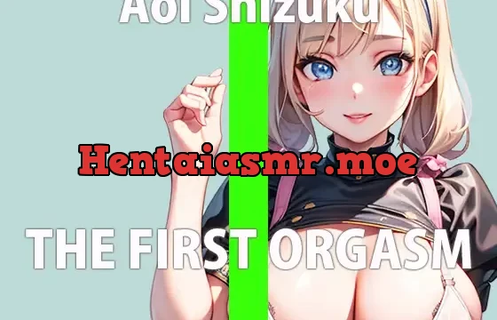 子宮の奥がうずうずして、体熱くなっちゃってるの… もう我慢できないからオナニーしちゃうね?THE FIRST ORGASM【実演オナニー】【葵 しずく】