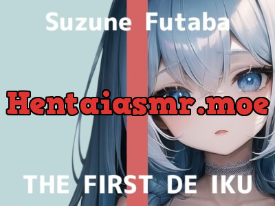 [RJ01128656] - 【初体験オナニー実演】THE FIRST DE IKU【双葉すずね】