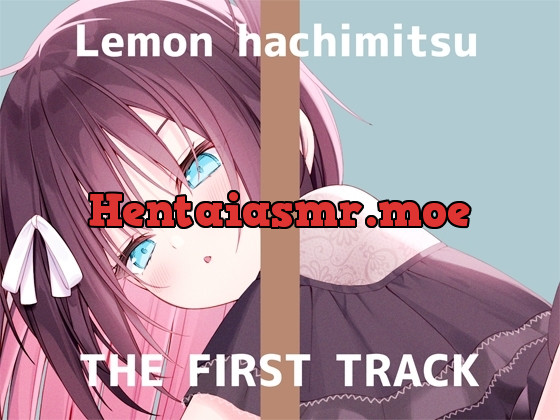 [RJ01034220] - ✨オナニー実演✨THE FIRST TRACK✨蜂蜜檸檬✨