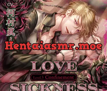 Love Sickness Level.3 Confinement