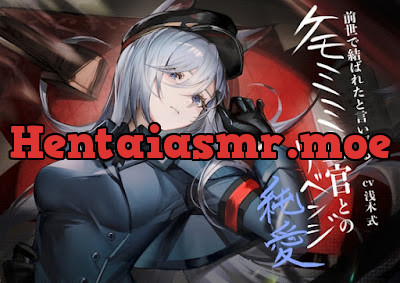 [RJ01369944] - 前世で結ばれたと言い張るケモミミ上官とのリベンジ純愛