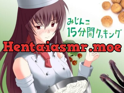 [RJ055917] - みじんこ15分間クッキング